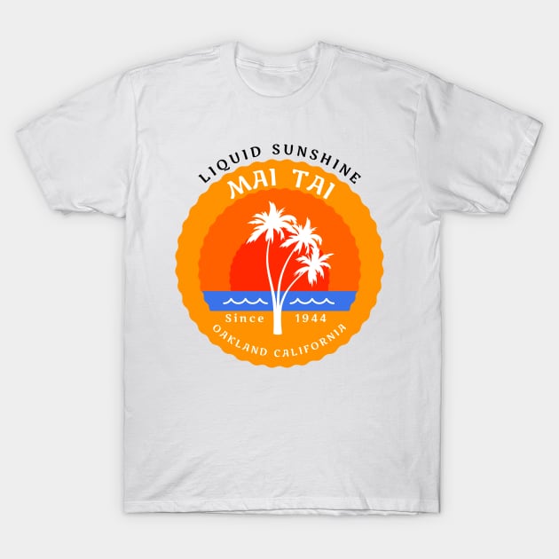 Mai Tai - Since 1944 - Liquid summer T-Shirt by All About Nerds